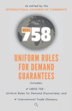 Urdg 758: Uniform Rules for Demand Guarantees