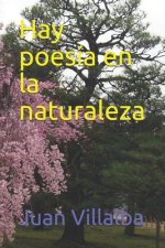 Hay poesía en la naturaleza