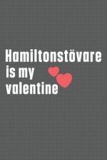 Hamiltonstövare is my valentine: For Hamiltonstövare Dog Fans