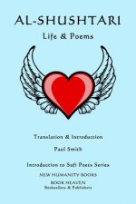 Al-Shushtari: LIFE & POEMS: Introduction to Sufi Poets Series