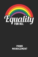EQUALITY FOR ALL - Panik Management: Arbeitsbuch, um seine Angst oder Panik zu verstehen und in den Griff zu bekommen.