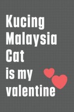 Kucing Malaysia Cat is my valentine: For Kucing Malaysia Cat Fans