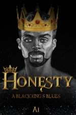 Honesty: A Black King's Blues