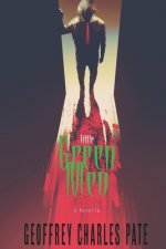 Little Green Men: A Novella