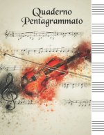 Quaderno Pentagrammato: Quaderno Di Musica Grande Contiene Sommario Per i Nomi Della Tua Musica Formmato A4