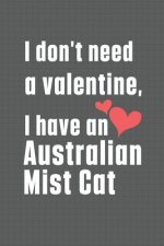 I don't need a valentine, I have a Australian Mist Cat: For Australian Mist Cat Fans
