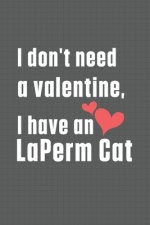 I don't need a valentine, I have a LaPerm Cat: For LaPerm Cat Fans