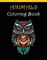 Animals Coloring Book: For Adults relaxation anti-stress with Elephants, Lions, Owls, Horses, Dogs, Cats, and Many More Animals!