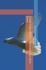 Public Education & Christian Education Book