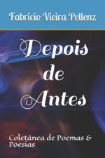 Depois de Antes: Coletânea de Poemas & Poesias