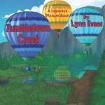Tumbledown Creek: A Limerick Picture Book