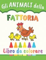 Gli ANIMALI della FATTORIA: Libro da colorare per bambini - 50 disegni da colorare