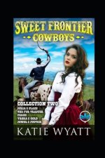 Sweet Frontier Cowboys: Collection Two Books 6-10
