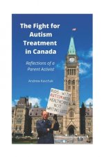 Fight For Autism Treatment In Canada - Reflections Of A Parent Activist