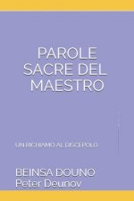 Parole Sacre del Maestro: Un Richiamo Al Discepolo
