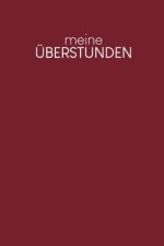 Meine Überstunden: Wöchentlich Stundenzettel zum Ausfüllen - Motiv: Rot