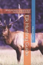 Elk Hunting Guide