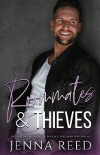 Roommates & Thieves: A Second Chance Romantic Comedy