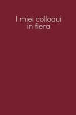 I miei colloqui in fiera: Quaderno da completare per la registrazione delle conversazioni con i (nuovi) clienti - Design: Rosso