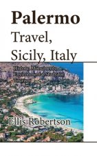 Palermo Travel, Sicily, Italy: History, Monuments, Environmental Study for Tourism