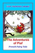 The Adventures of Piaf: French fairy tale