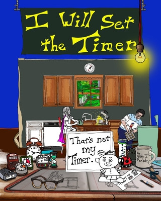 I Will Set the Timer