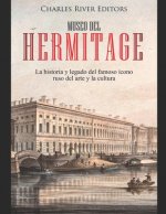 Museo del Hermitage: La historia y legado del famoso ícono ruso del arte y la cultura