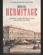 Museo del Hermitage: La historia y legado del famoso ícono ruso del arte y la cultura