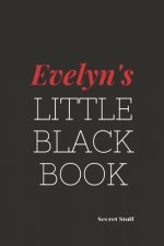 Evelyn's Little Black Book.: Evelyn's Little Black Book.