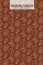 Haushaltsbuch und Finanzplaner: Muster Büro I Übersicht von Einnahmen I Ausgaben I Fälligkeiten I Wochenplaner I Variable und Fixe Kosten I 120 Seiten