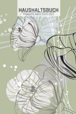 Haushaltsbuch: Blumen Kunstdruck I Übersicht von Einnahmen I Ausgaben I Fälligkeiten I Wochenplaner I Variable und Fixe Kosten I 120