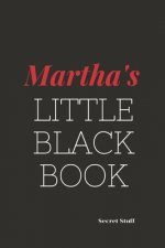 Martha's Little Black Book.: Martha's Little Black Book.
