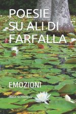 Poesie Su Ali Di Farfalla: Emozioni