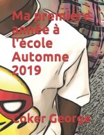 Ma premi?re année ? l'école Automne 2019