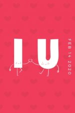I U. Feb 14 2020: Unique Greeting Card Alternative