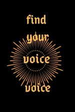 Find Your Voice Self-Expression: How to Find Your Voice