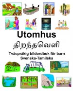 Svenska-Tamilska Utomhus Tv?spr?kig bildordbok för barn