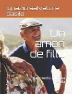 Un amori de fillu: Commedia in lingua sarda