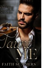 Taunt Me: A Dark Billionaire Mafia Romance