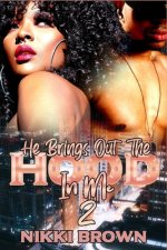 He Brings Out The Hood In Me 2: A Maler Family Saga