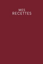 Mes recettes: Livre de cuisine ? remplir - Design: Rouge