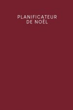 Planificateur de Noël: Carnet ? points pour planifier vos menus de Noël et de vacances - Design: Rouge