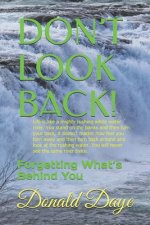 Don't Look Back!: Forgetting What's Behind You