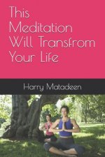 This Meditation Will Transfrom Your Life