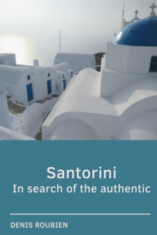 Santorini. In search of the authentic