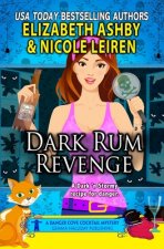 Dark Rum Revenge: a Danger Cove Cocktail Mystery