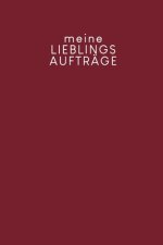 Meine Lieblingsaufträge: Erfassung von Kundenaufträgen, praktisch zum Ausfüllen - Motiv: Rot