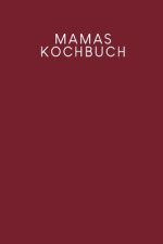Mamas Kochbuch: Rezeptbuch zum Ausfüllen - Motiv: Rot