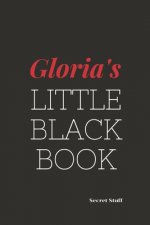Gloria's Little Black Book: Gloria's Little Black Book