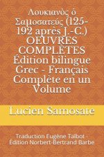 Λουκιανὸς ὁ Σαμοσατεύς (125-192 apr?s J.-C.) OEU